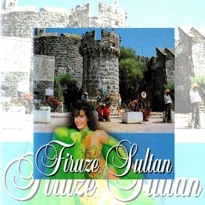Обложка для Firuze Sultan - Arap Oyun Havası