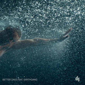 Обложка для Dermot Kennedy feat. EARTHGANG - Better Days