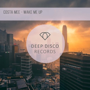Обложка для Costa Mee - Wake Me Up
