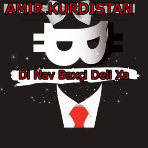 Обложка для amir kurdistan - Di Nav Baxçi Deli Xa