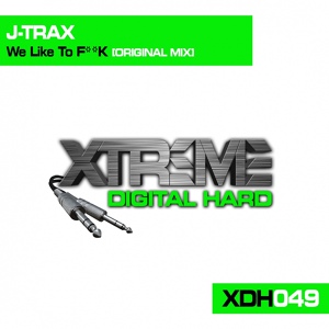 Обложка для J-Trax - We Like To Fuck