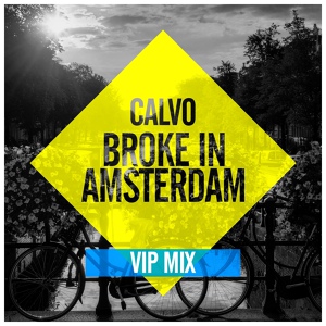 Обложка для CALVO - Broke in Amsterdam