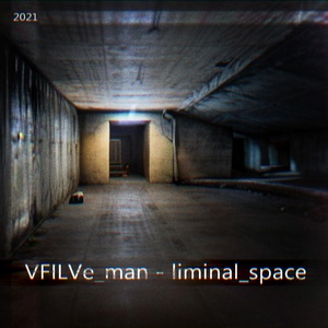 Обложка для VFILVe_man - Liminal_space