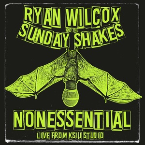 Обложка для Ryan Wilcox & The Sunday Shakes - Get Somewhere (Live Acoustic)
