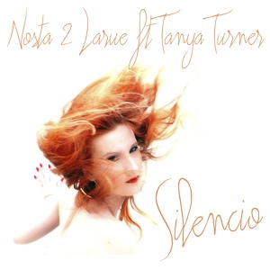 Обложка для Nosta 2 Larue feat. Tanya Turner - Silencio