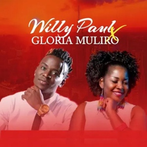 Обложка для Willy Paul, Gloria Muliro - Mwema
