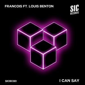 Обложка для Francois feat. Louis Benton - I Can Say (feat. Louis Benton) [Jamie Duggan & Isko Remix]