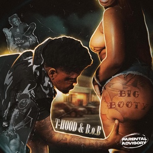 Обложка для T-Hood feat. B.o.B - Big Booty