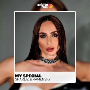 Обложка для Sharliz, Kamensky - My Special