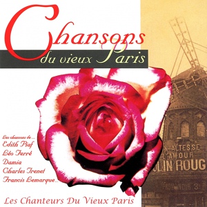 Обложка для Les Chanteurs Du Vieux Paris - Le petit vin blanc