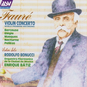 Обложка для Rodolfo Bonucci, Orquesta Filarmónica de la Ciudad de México, Enrique Bátiz - Fauré: Elegie for cello and orchestra, Op. 24
