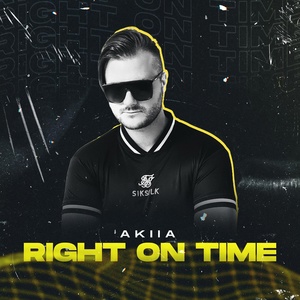 Обложка для Akiia - Right on Time (Extended Mix)