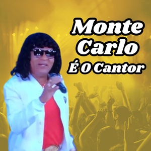 Обложка для Monte Carlo É O Cantor - Dona Dadá, Dona Didi