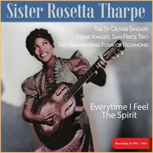 Обложка для Marie Knight, Sam Price Trio, Sister Rosetta Tharpe - He Is Everything To Me