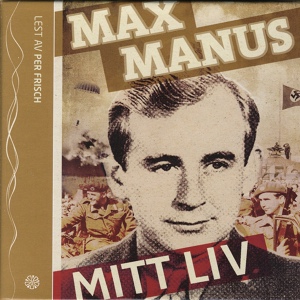 Обложка для Max Manus - Mitt Liv - 22