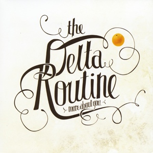 Обложка для The Delta Routine - Nothing You Can Do