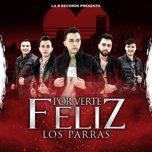 Обложка для Los Parras - Por Verte Feliz