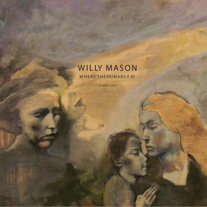 Обложка для Willy Mason - Gotta Keep Movin