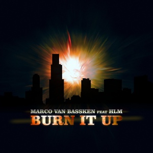 Обложка для Marco Van Bassken feat. HLM - Burn It Up (Avano Remix Edit)