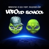 Обложка для Maestro A-Sid feat. Андрей Кит - UFOld School [House Mix]