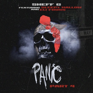 Обложка для Sheff G feat. Sleepy Hallow, Eli Fross - Panic, Pt. 4