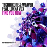 Обложка для Technikore & Weaver ft. Lokka Vox - Find You Now (Radio Edit)