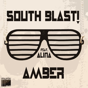Обложка для South Blast! feat. Alina - Amber