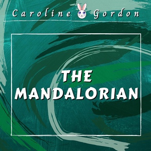 Обложка для Caroline Gordon - The Mandalorian