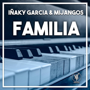 Обложка для Inaky Garcia, Mijangos - Familia