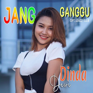 Обложка для Dinda Dewi - Jang Ganggu