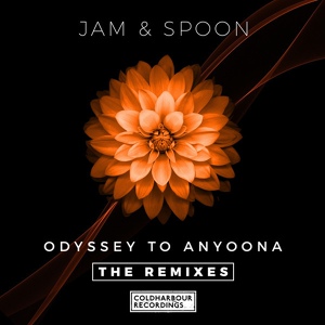 Обложка для Jam & Spoon - Odyssey to Anyoona(Markus Schulz vs. Jam El Mar Remix)