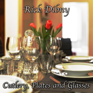 Обложка для Rick Dibny - Tinkling of Cutlery
