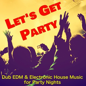 Обложка для EDM Tribe - Dance Party Songs
