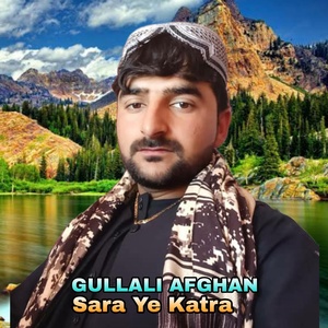 Обложка для Gullali Afghan - Sara Ye Katra