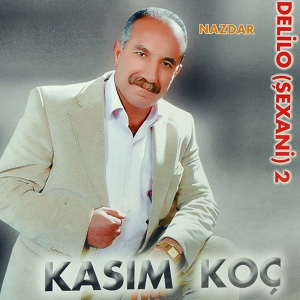 Обложка для Kasım Koç - Nazıke
