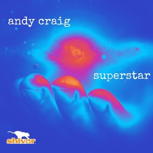 Обложка для Andy Craig - Superstar