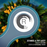 Обложка для Zetandel, Tiff Lacey - Higher Ground (Costa & Aurosonic Remix)