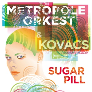 Обложка для Kovacs, Metropole Orkest - Sugar Pill