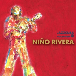 Обложка для Niño Rivera - Traigo para Ti