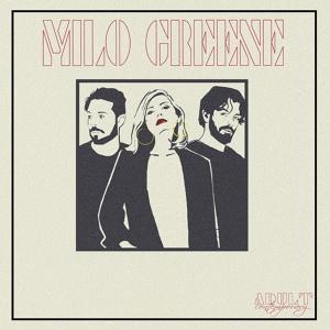 Обложка для Milo Greene - Be Good to Me