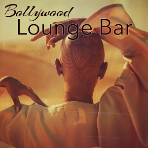 Обложка для Bollywood Buddha Indian Music Café - India - Bollywood Dancing