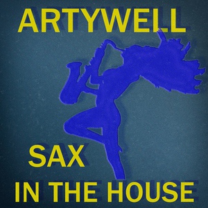 Обложка для Artywell - Sax in the House