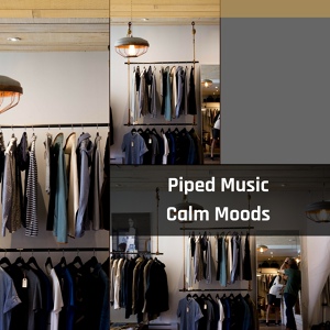 Обложка для Piped Music - Calm Moods