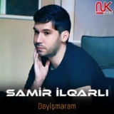 Обложка для Samir İlqarli - Deyismerem 2019