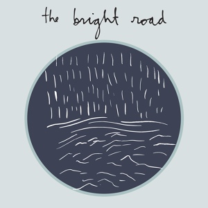 Обложка для The Bright Road - The Noise