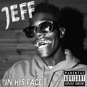 Обложка для Jeff - In His Face
