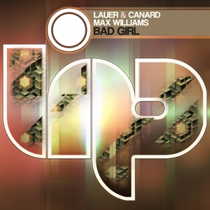 Обложка для Lauer & Canard, Max Williams - Bad Girl (Original Mix)