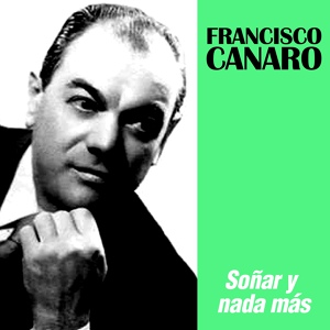 Обложка для Francisco Canaro - Derecho Viejo