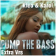 Обложка для Kleo & Karol - Pump The Bass (Extra Vrs 1)
