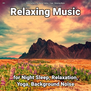 Обложка для Relaxing Music by Marlon Sallow, Yoga, Relaxing Music - New Age